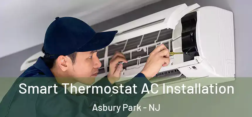  Smart Thermostat AC Installation Asbury Park - NJ
